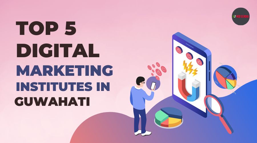 5 Best Digital Marketing Courses in Guwahati- 2023 5 Digital Marketing Course In Guwahati