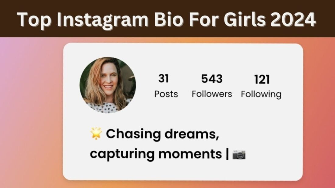 Top Instagram Bio For Girls 2024 1 Instagram Bio For Girls