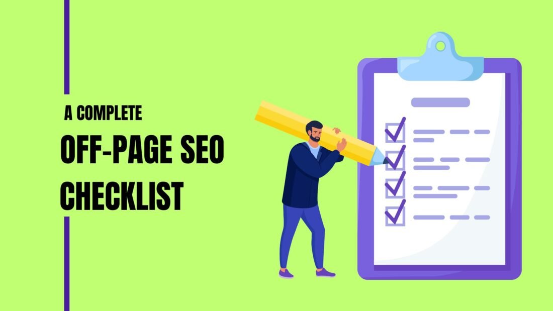 A Complete Off-page SEO Checklist To Rank Higher In 2025