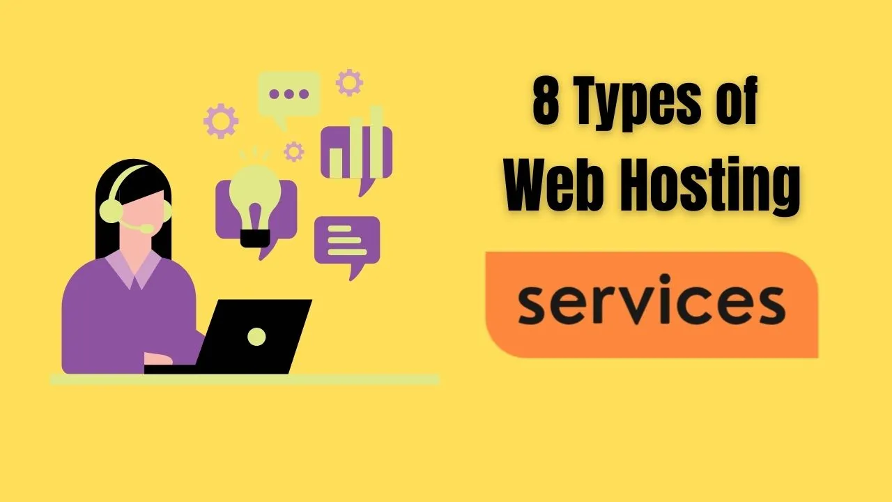 8 Popular Types Of Web Hosting Services: Ultimate Guide for 2025