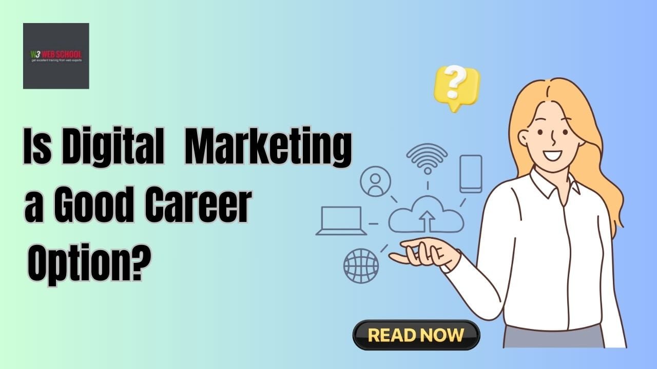 is digital marketing a good career option