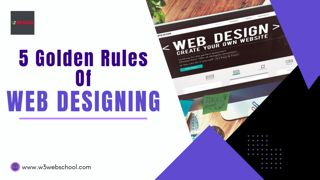 5 Golden Rules of Web Designing
