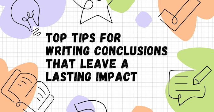 Tips for Writing Conclusions