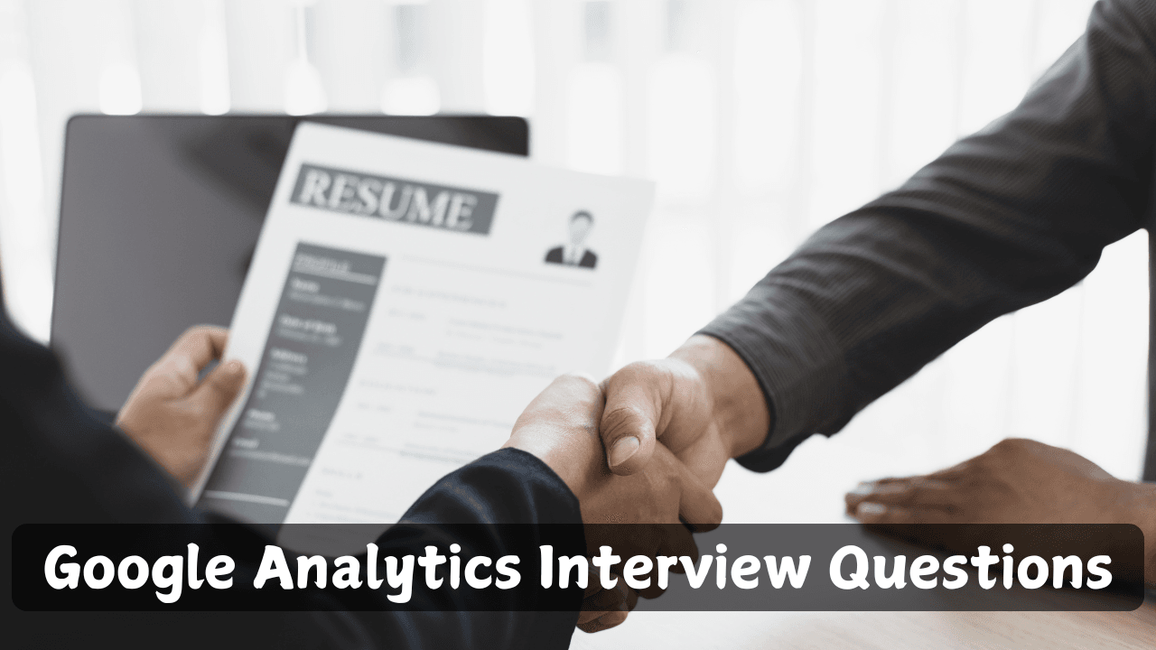 Google Analytics Interview Questions