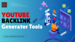 Top 10 YouTube Backlink Generator Tools (Free & Paid)