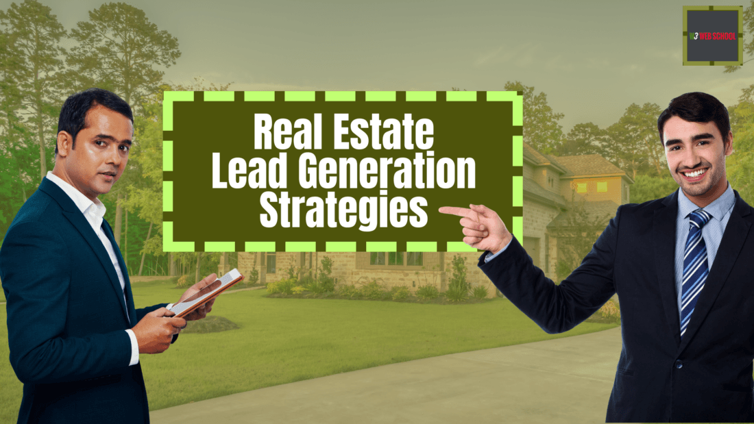 Real Estate Lead Generation Strategies