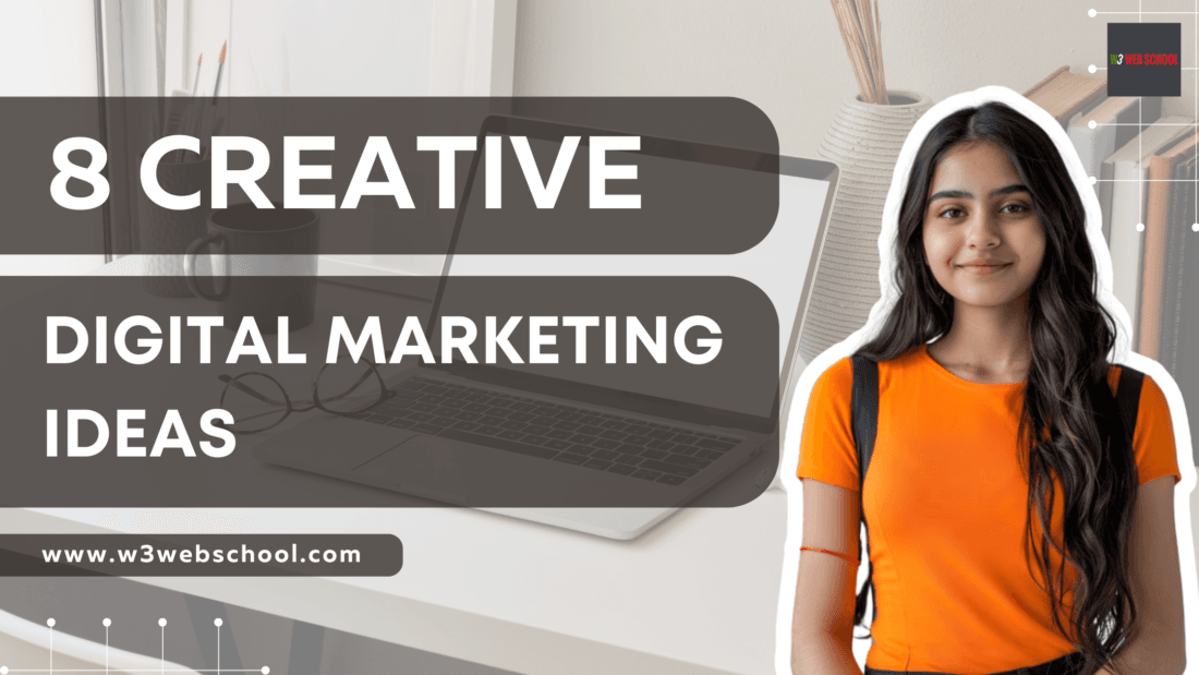 8 Creative Digital Marketing Ideas to Grow Business Online! 1 Creative Digital Marketing