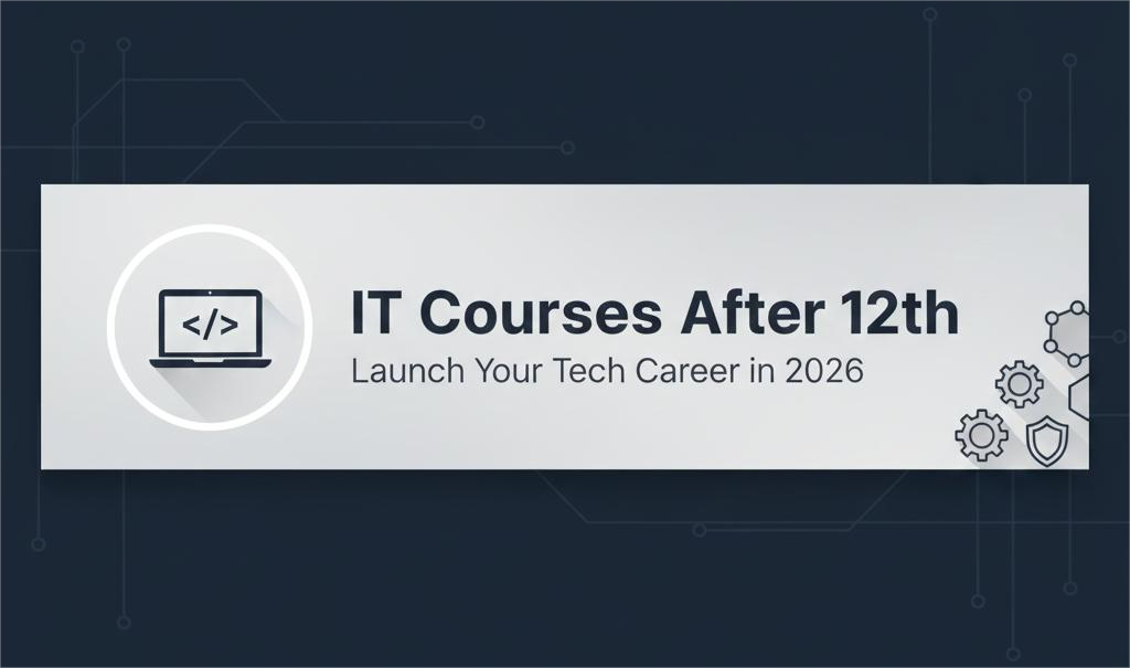 IT Courses after 12th