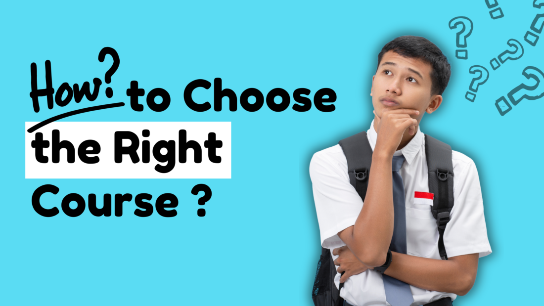 How to Choose the Right Course