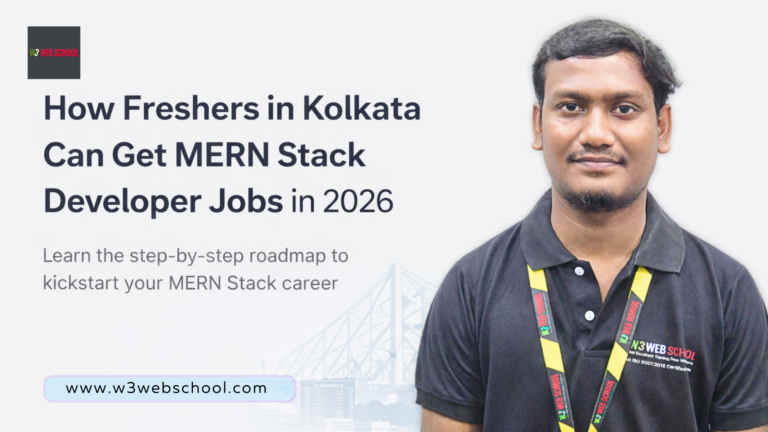How Freshers In Kolkata Can Get MERN Stack Developer Jobs In 2026